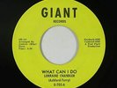 Northern Soul 45 - Lorraine Chandler - What Can I Do - Giant - VG+ mp3