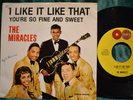 The Miracles 'I Like It Like That / You're So Fine An Sweet' 45