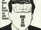 KIRCHIN, Basil/JOHN COLEMAN - Mind On The Run (reissue) - Vinyl (LP)