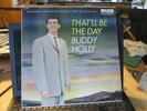Buddy Holly: That`ll be the Day RARE FIRST PRESS US Original LP