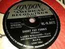 LARRY WILLIAMS : SHORT FAT FANNIE / HIGH SCHOOL DANCE. UK.78.rpm (1957)