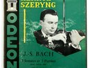 HENRYK SZERYNG J.S.Bach violin solo sonatas & partitas french odeon ODX 122 Box