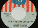 Fenton Robinson: Say You’re Leavin’/From My Heart (USA 842)