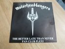 MOTORHEAD - MOTORHEADBANGERS - THE BETTER LATE THAN NEVER FAN - FLEXI VINYL - EX