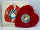 Bobby Caldwell ?What You Won't Do For Love Red Colored Heart Shaped Vinyl 7