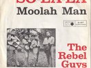 7‘ The Rebel Guys: So-La-La