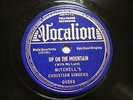 BLUES GOSPEL MITCHELL'S CHRISTIAN SINGERS Up On the Mountain VOCALION 04593  E