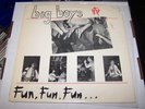Big Boys Fun, Fun, Fun... With Insert LP Punk Rock 1982 Original