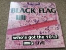 Black Flag - Who's Got The 10 1/2? Live
