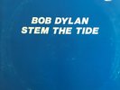 BOB DYLAN 'STEM THE TIDE' LP TMOQ  1974 Los Angeles Original UNPLAYED MINT