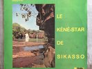 LE KENE-STAR DE SIKASSO Hodi Yu Yenyan gorgeous original MALI lp Kunkan LISTEN