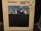 George Benson LP Shape Of Things To Come - VG++ shrink