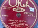 Okeh 41566 Coleman Hawkins Orch JAMAICA SHOUT  78 rpm EE+ 1934  JAZZ