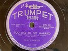 Trumpet 227 Wally Mercer TOO OLD TO GET MARRIED  Post-War DELTA Blues 78 rpm EE+
