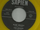 ROCKABILLY bw TEEN - JANE BOWMAN  - MAD MAMA / ETERNALLY - HEAR 1961 SAPIEN