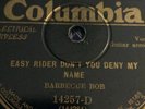 Barbecue Bob - Columbia 78 Rpm-Easy Rider Don't You Deny My Name/Brown-skin Gal