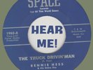 HILLBILLY BOPPER: BENNIE HESS-Truck Drivin' Man/With You I'll Be Satisfied SPACE