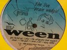 WEEN - THE LIVE BRAIN WEDGIE - STILL SEALED - LIVE FROM CITY GARDENS 1988