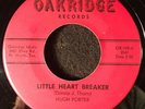 Little Heart Breaker/Hello Mister Bottle by Hugh Porter (Oakridge OR-109) 7