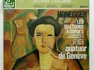 QUATUOR DE GENEVE - HONEGGER string quartets nos.1-3 ERATO LP STILL SEALED