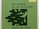 VEGH QUARTET - BARTOK the 6 string quartets VALOIS CMB23 3xLPs box EX++
