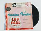 HAWAIIAN PARADISE LES PAUL KING'S SERENADE TO YOU SWEETHEART ALOHAVINILE 45 GIRI