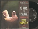 ELVIS PRESLEY,No more (La Paloma).RARE ITALIAN 45 p/sleeve.RCA VICTOR