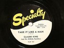 50'S COUNTRY CLAUDE KING Take It Like A Man SPECIALTY 708  E+ OS