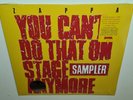 FRANK ZAPPA YOU CAN'T DO THAT ON STAGE ANYMORE (SAMPLER) (RSD 2020) VINYL LP