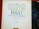 SAMSON FRANCOIS / RAVEL : 2 Conc. Piano / COLUMBIA SAXF 136 (FR)