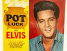ELVIS PRESLEY - POT LUCK - 