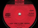 James Brown  The Fa I Got You I Feel Good vinyl 7 .8100.