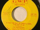 NORTHERN SOUL The Hesitations IS THIS THE WAY TO TREAT A GIRL GWP 45 rare Canada
