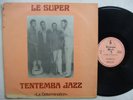 SUPER TENTEMBA JAZZ la determination MANDING PSYCH FUNK JAZZ ? listen
