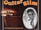 GUITAR SLIM: the things that i used to do SPECIALTY 12