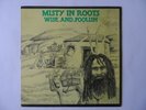 Misty in Roots Wise and Foolish vinyl L.P. People Unite Publications No date. 