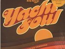 VARIOUS ARTISTS TOO SLOW TO DISCO PRESENTS YACHT SOUL: THE COVER VERSION DOUBLE