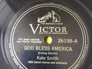 78 RPM - KATE SMITH - God bless America -The star spangled banner - VICTOR 26198