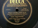 Louis Armstrong-Decca-24752-That Lucky Old Sun/Blueberry Hill, E- 78Rpm