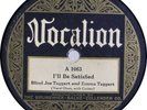 BLIND JOE TAGGART: I’ll Be Satisfied US Vocalion 1063 Rare Blues Guitar 78 Hear