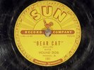 78 RPM - Rufus  HOUND DOG Thomas, Jr, Sun 181 BEAR CAT, V/VV+ Blues - R&B - Rock
