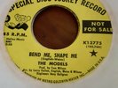 45 - The Models - MGM promo - Bend Me, Shape Me - K13775 - Psych Pop