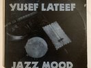 YUSEF LATEEF - JAZZ MOOD- Vinyl  LP - SAVOY RECORDS MG 12103