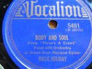 Billie Holiday Body & Soul What Is This Going To Get Us Vocalion 5481 1040 E/V