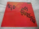 RAY BARRETTO 'ACID' LP (HA 8383/SH 8383) LONDON/FANIA RECORDS - top,