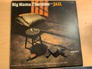 Big Mama Thornton ?– Jail Vinyl LP.  VG