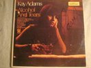 LP - KAY ADAMS - ALCOHOL AND TEARS - MONO  -TOWER ORIGINAL - NM