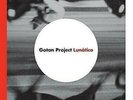 Lunatico [2 LP] - Gotan Project Ya Basta