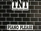 T.N.T.  Featuring Marzio Dance - Piano Please (12