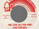 John Edwards WLP Northern Soul 45 on Bell #45,205, The Look On Your Face, VG